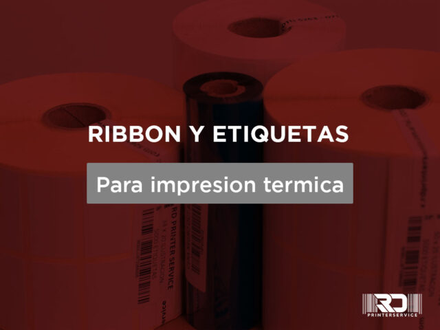 Ribbon y etiquetas para impresion termica